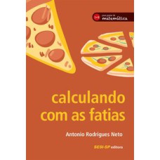 CALCULANDO COM AS FATIAS