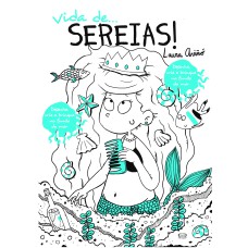 VIDA DE... SEREIAS!