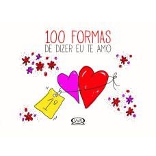 100 FORMAS DE DIZER EU TE AMO