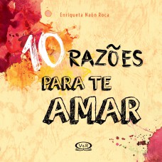 10 RAZÕES PARA TE AMAR