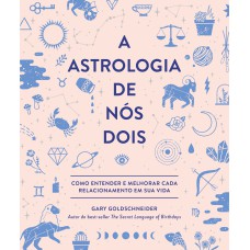 ASTROLOGIA DE NÓS DOIS, A