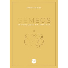 GÊMEOS - ASTROLOGIA NA PRÁTICA