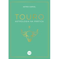 TOURO - ASTROLOGIA NA PRÁTICA