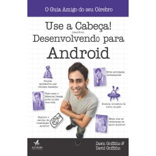 USE A CABEÇA! - DESENVOLVENDO PARA ANDROID