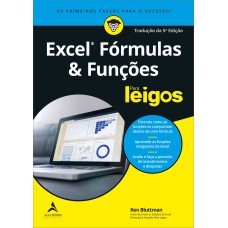 EXCEL FÓRMULAS E FUNÇÕES PARA LEIGOS