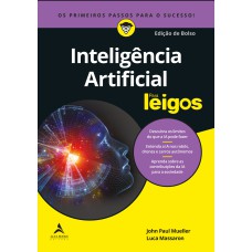 INTELIGÊNCIA ARTIFICIAL PARA LEIGOS - EDIÇÃO DE BOLSO