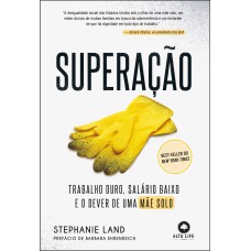 SUPERAÇÃO: TRABALHO DURO, SALÁRIO BAIXO E O DEVER DE UMA MÃE SOLO