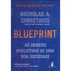 BLUEPRINT: AS ORIGENS EVOLUTIVAS DE UMA BOA SOCIEDADE