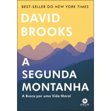 A segunda montanha: A busca por uma vida moral