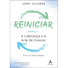 REINICIAR: A LIDERANÇA E A ARTE DE CRESCER