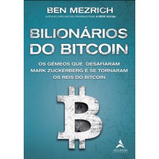 Bilionários do bitcoin: os gêmeos que desafiaram Mark Zuckerberg e se tornaram os reis do bitcoin