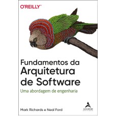 Fundamentos da arquitetura de software: uma abordagem de engenharia