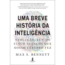 Uma breve história da inteligência: evolução, IA e os cinco avanços que nosso cérebro fez