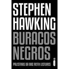 BURACOS NEGROS: PALESTRAS DA BBC REITH LECTURES