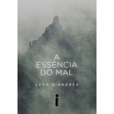 A ESSÊNCIA DO MAL