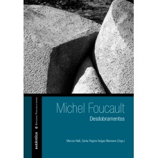 MICHEL FOUCAULT - DESDOBRAMENTOS