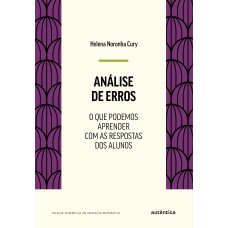 ANÁLISE DE ERROS: O QUE PODEMOS APRENDER COM AS RESPOSTAS DOS ALUNOS