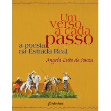 UM VERSO A CADA PASSO: A POESIA NA ESTRADA REAL