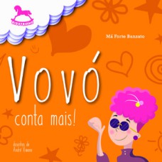 Vovó conta mais!