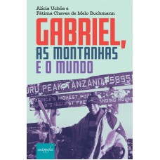 GABRIEL, AS MONTANHAS E O MUNDO