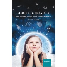 PEDAGOGIA QUÂNTICA