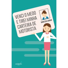 VENCI O MEDO E TIREI MINHA CARTEIRA DE MOTORISTA