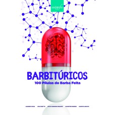 BARBITÚRICOS - 100 PÍLULAS DO BARBA FEITA