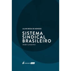 SISTEMA SINDICAL BRASILEIRO