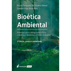 BIOÉTICA AMBIENTAL - 3ª ED. - 2022