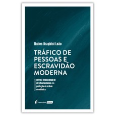 TRÁFICO DE PESSOAS E ESCRAVIDÃO MODERNA - 2022