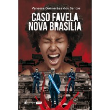 CASO FAVELA NOVA BRASÍLIA