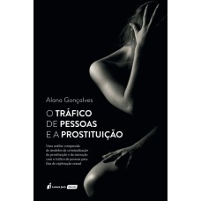 O TRÁFICO DE PESSOAS E A PROSTITUIÇÃO