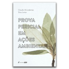 PROVA PERICIAL EM AÇÕES AMBIENTAIS