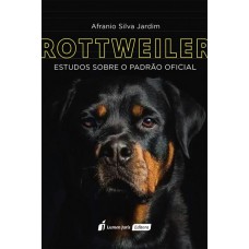 ROTTWEILER: ESTUDOS SOBRE O PADRÃO OFICIAL