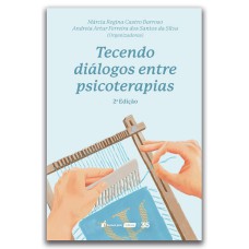 TECENDO DIÁLOGOS ENTRE PSICOTERAPIAS