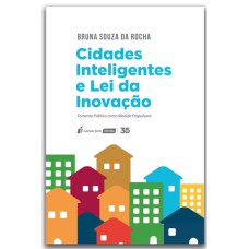 CIDADES INTELIGENTES E LEI DA INOVAÇÃO - 2024