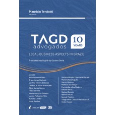 TAGD ADVOGADOS 10 ANOS: ASPECTOS JURÍDICO-NEGÓCIOS NO BRASIL - 2024