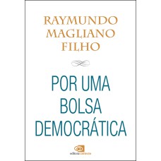 POR UMA BOLSA DEMOCRÁTICA