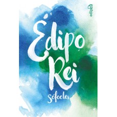 ÉDIPO REI - SÓFOCLES