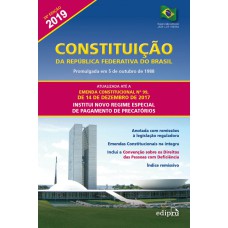 CONSTITUIÇÃO DA REPÚBLICA FEDERATIVA DO BRASIL 2019