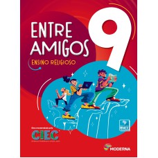 ENTRE AMIGOS - 9º ANO