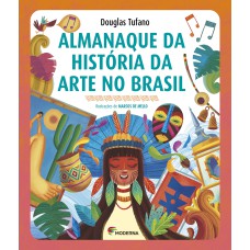 ALMANAQUE DA HISTÓRIA DA ARTE NO BRASIL