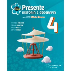 PRESENTE HISTÓRIA GEOGRÁFIA 4 ED6