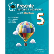 PRESENTE HISTÓRIA GEOGRÁFIA 5 ED6