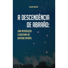 A DESCENDÊNCIA DE ABRAÃO