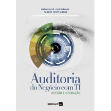 AUDITORIA DO NEGÓCIO COM TI: GESTÃO E OPERAÇÃO