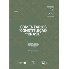 COMENTÁRIOS À CONSTITUIÇÃO DO BRASIL - 2ª EDIÇÃO DE 2018