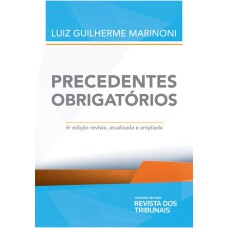 PRECEDENTES OBRIGATÓRIOS 6ª EDIÇÃO