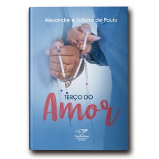 TERÇO DO AMOR