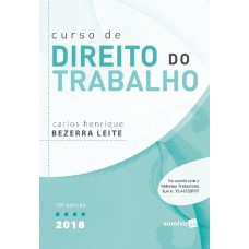 CURSO DE DIREITO DO TRABALHO - 10ª EDIÇÃO 2018